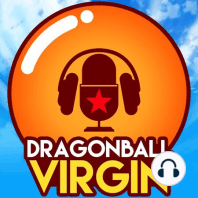 Introducing the Dragon Ball Virgin Podcast!