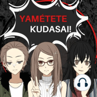 Trailer. Somos Yamétete Kudasai. El podcast más friki