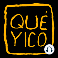 Qué Yico: Alexis de Anda