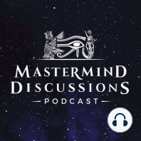 Path of Higher Consciousness and Nature of Reality - Matthew LaCroix, Giulia Eve Flores - Mastermind Discussions #19