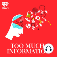 Introducing: Too Much Information