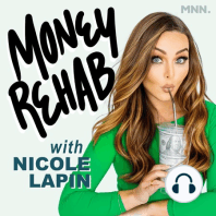 Introducing: Money Rehab with Nicole Lapin