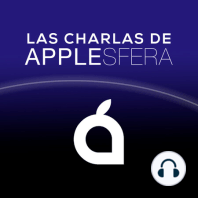 AppleTV4k, ?Watch LTE, iPhone 8 | Las Charlas de Applesfera