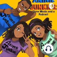 Anime Junkies: Three Weebs and a Podcast (Trailer)