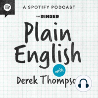 Introducing Plain English with Derek Thompson