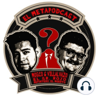 El Metapodcast Ep 22- Tío Rober Vs Ricardo Pérez- Alex Fdz Vs Celia Bersus de Luiki