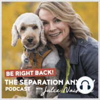 044 Is separation anxiety training actually unethical? No. Here's why