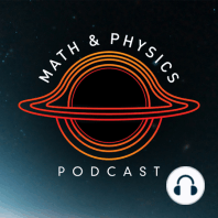 Episode #10 - Our Favorite Math/Physics Topics
