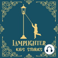 A Special Message for the Adults at Lamplighter Kids Stories!