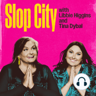 127- Miss Congeniality - Slop City