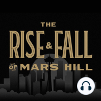 Coming Up on The Rise and Fall of Mars Hill