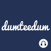 Dum Tee Dum Episode 34 – Post Awards hangovers and the hunt