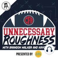 Welcome to Unnecessary Roughness with Kayce Smith and Brandon Walker