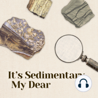 Episode 1: It's Sedimentary, My Dear: Introductions