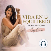 Intro Vida en Equilibrio podcast con Luz Orea