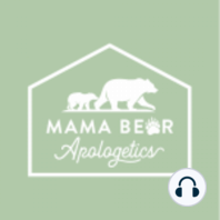 Episode 1: Intro to Mama Bear Part A