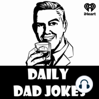 Top Dad Jokes for the Week Ending  03 Oct 2021