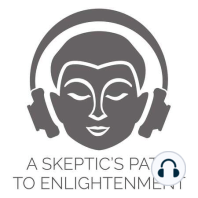 What Is A Skeptic's Path to Enlightenment?