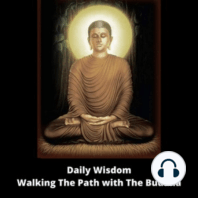 Ep. 202 - (Pali Canon in English Study Group) - Walking The Path with The Buddha - Volume 2 - (Chapter 11-20)