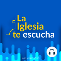 ¡La Iglesia escucha y acompaña!