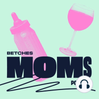 Coming Soon - Betches Moms (Trailer)