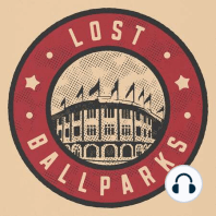 Lost Ballparks Preview