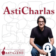 Asticharla con Julio Astillero del viernes 11 de junio de 2021