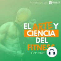 Podcast #120: Lo Último en Salud y Fitness - Edición Octubre 2021: El arte y ciencia del fitness