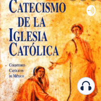CONOCIENDO EL CATECISMO DE LA IGLESIA CATÓLICA.