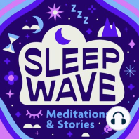 Sleep Meditation - Appreciating Your Body