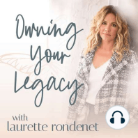 Introducing: Owning Your Legacy