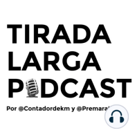 Tirada Larga x04 | Mujeres que NO corren.