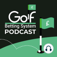 PGA Championship 2021 - Betting Tips Podcast