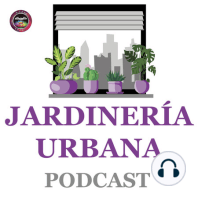 1. Podcast de Jardinería Urbana