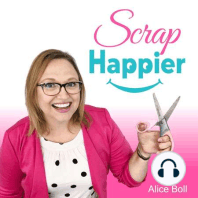 Welcome to the ScrapHappier Podcast