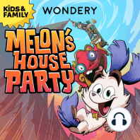 Season 2 Teaser: Melon’s House Party
