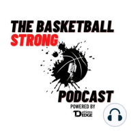 Welcome to the Basketball Strong Podcast
