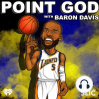 Point God Stories with Baron Davis