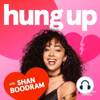 EP 11: Heartbreak, Healing and Hang Ups with Shan Boodram and Dora Kamau