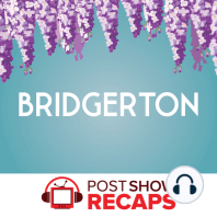 Bridgerton | Season 1 Finale Recap, ‘After the Rain’