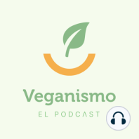 188. Activismo vegano: ¿vale todo?, con Lucía Arana