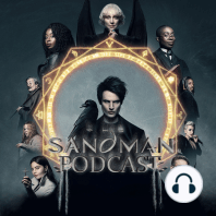 The Sandman Podcast Season 1 - Episode 1: "Sleep of the Just" Review