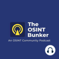 The OSINT Bunker - S2E01 - 3rd September 2021