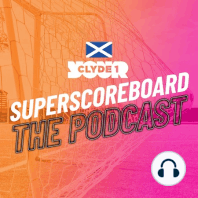 Monday 27th August Clyde 1 Superscoreboard