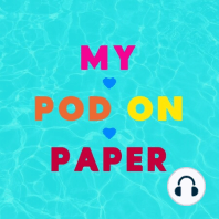 My Pod On Paper | S5 Ep2, Wednesday June 5