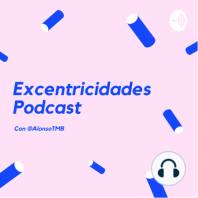 Excentricidades Podcast- EP.3 Marchas Feministas.