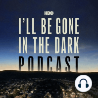 HBO's I'll Be Gone In The Dark Podcast is coming June 28th