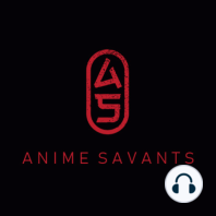 Spring 2021 Anime Wrap Up feat. The Animania Podcast