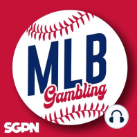 MLB Season 2nd Half Betting Preview | MLB Gambling Podcast (Ep. 24)