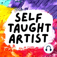 23. Impostor Syndrome as a Self Taught Artist